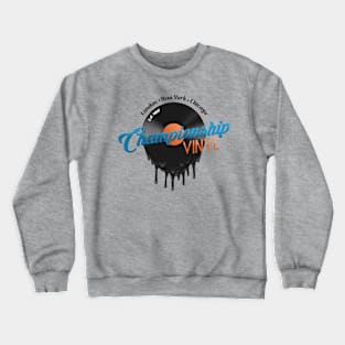 Championship Vinyl from High Fidelity Crewneck Sweatshirt